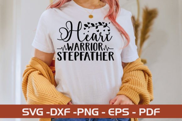 Download Heart Warrior Stepfather SVG Design - Stepfather svg Collection