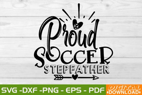 Download Proud Soccer Stepfather SVG Design - Stepfather svg Collection